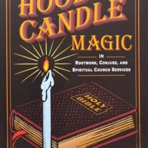 Art Of Hoodoo Candle Magic By Yronwode & Strabo Paperback Book