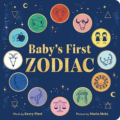 Baby's First Zodiac Board Book By Pieri & Mola