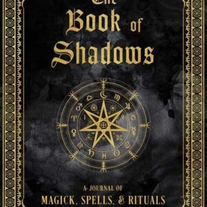 Book Of Shadows: Magick, Spells & Rituals Hardcover Journal