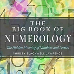 Big Book Of Numerology By Shirley Blackwell Lawrence