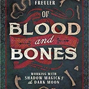 Of Blood & Bones By Kate Freuler
