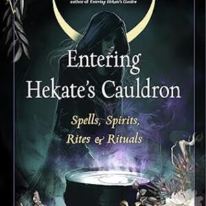 Entering Hekate's Cauldron By Cyndi Brannen