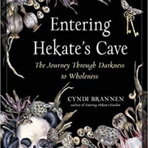 Entering Hekate's Cave By Cyndi Brannen