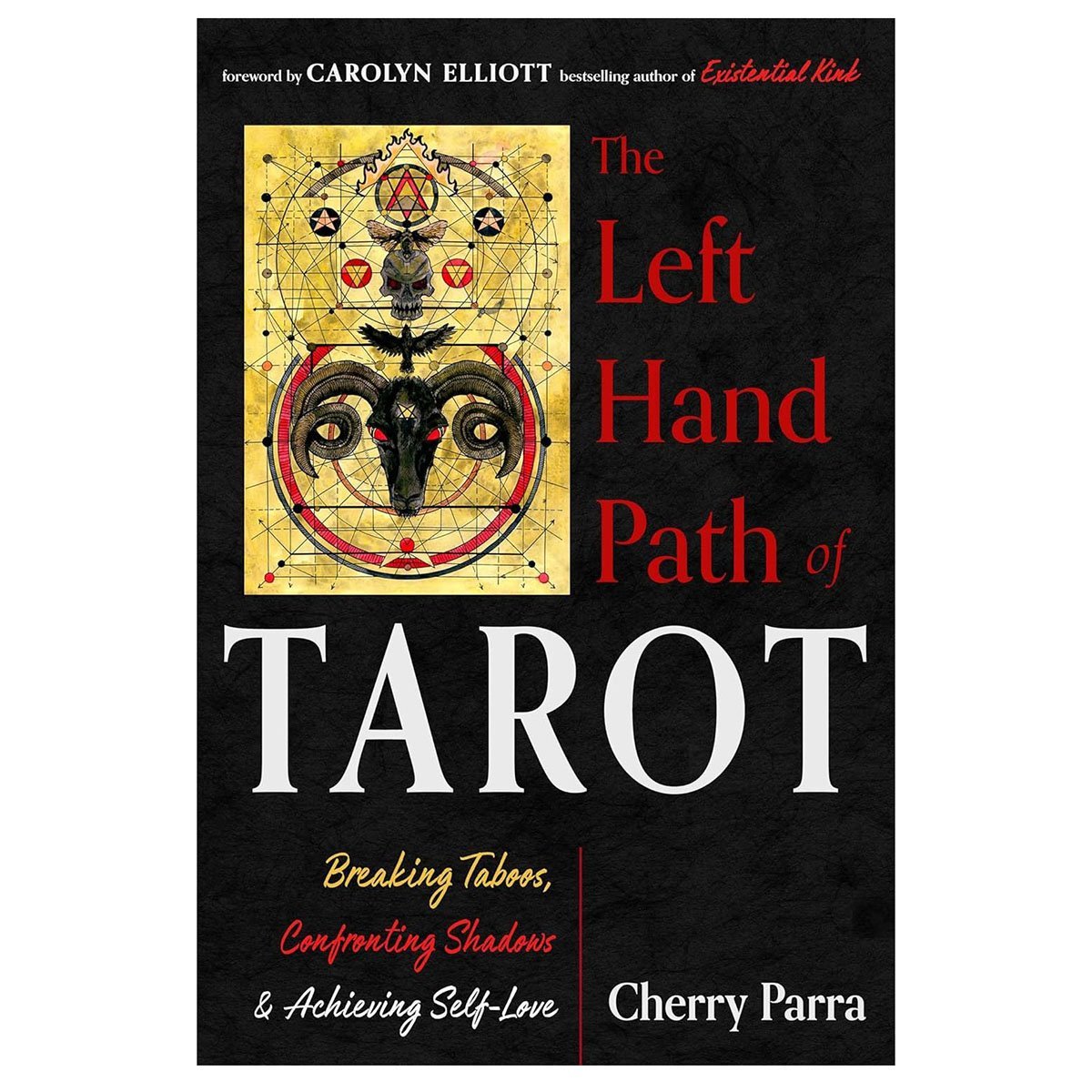 The Left Hand Path Of Tarot By Cherry Parra