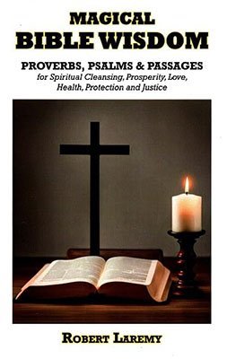 Magical Bible Wisdom By Robert Laremy Paperback Book