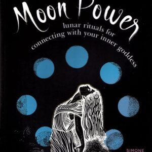 Moon Power: Lunar Rituals By Simone Butler