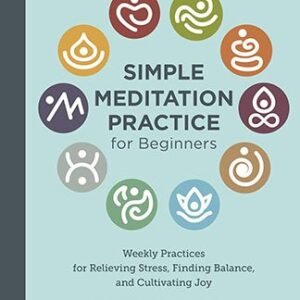 Simple Meditation Practice For Beginners By Paula Watkins Paperback Book