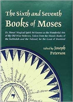 The Sixth And Seventh Books Of Moses Hardcover By Joseph Peterson