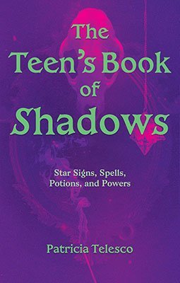 The Teen's Book Of Shadows By Patricia Telesco