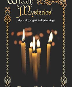 Wiccan Mysteries: Ancient Origins & Teachings By Raven Grimassi