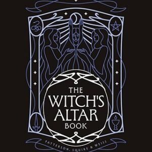 The Witch's Altar Book Hardcover By Patterson, Squire & Weiss