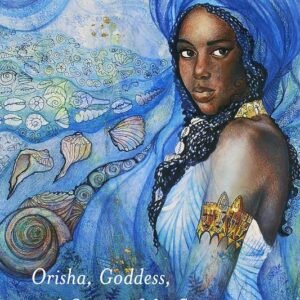 Yemaya, Orisha, Goddess, And Queen Of The Sea By Raven Morgaine
