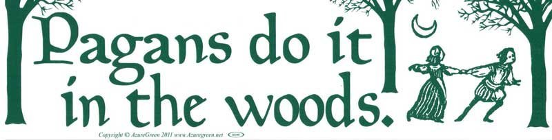 Pagans Do It in The Woods Wooden Sticker